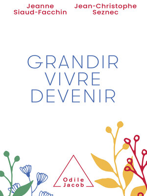 cover image of Grandir, vivre, devenir